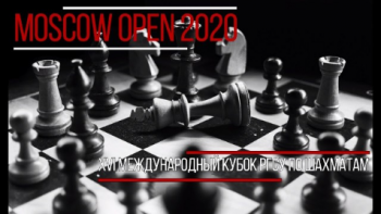 Кубок РГСУ по шахматам «MoscowOpen– 2020»